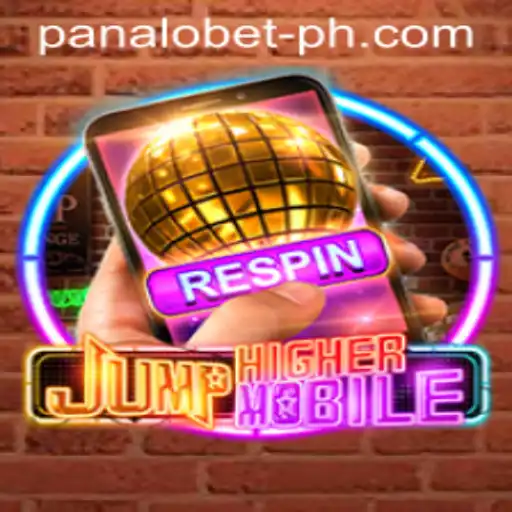 JumpHighermobile: A New Era in Mobile Gaming with Panalo Bet