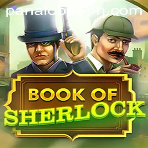 Exploring the Exciting World of BookOfSherlock with Panalo Bet