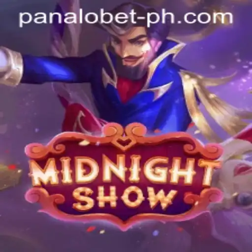 Experience the Thrills of MidnightShow with Panalo Bet