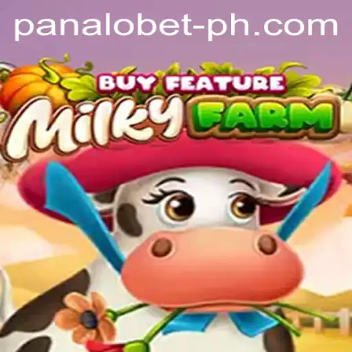 Exploring the Exciting World of MilkyFarmBuyFeature with Panalo Bet