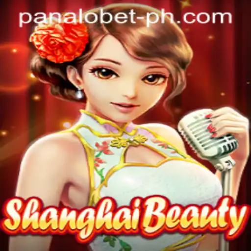Discovering 'ShanghaiBeauty': A Comprehensive Guide to the Game and 'Panalo Bet'